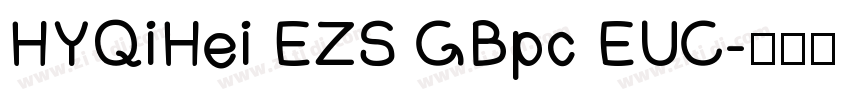HYQiHei EZS GBpc EUC字体转换